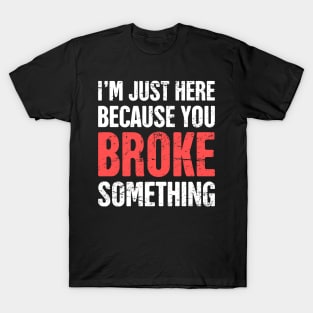 Funny Tech Support Quote T-Shirt